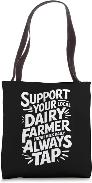 Local Dairy Farmer Fresh Milk Daily, New Mom Breastfeeding Tote Bag